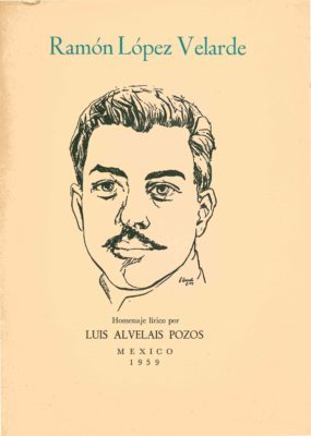 Ramón López Velarde. Homenaje lírico (1959)