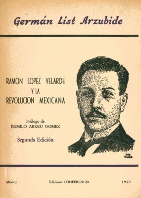Ramón López Velarde y la Revolución mexicana (1963)