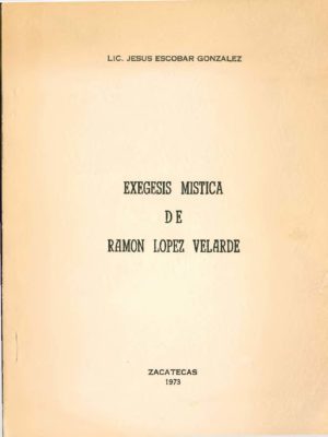 Exégesis mística de Ramón López Velarde (1973)