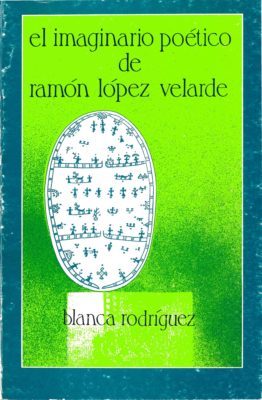 El imaginario poético de Ramón López Velarde (1996)